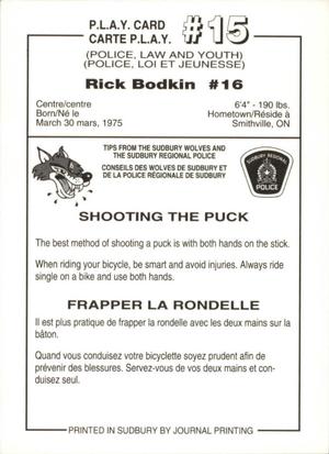 1992-93 Sudbury Wolves (OHL) Police #15 Rick Bodkin Back