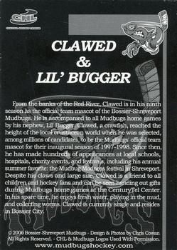 2005-06 Bossier-Shreveport Mudbugs (CHL) #24 Clawed & Lil' Bugger Back