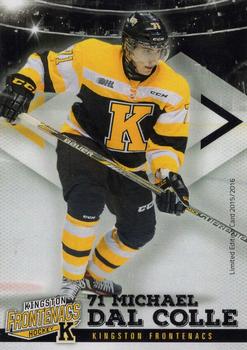 2015-16 Extreme Kingston Frontenacs (OHL) #NNO Michael Dal Colle Front