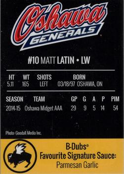 2015-16 Buffalo Wild Wings Oshawa Generals (OHL) #10 Matt Latin Back