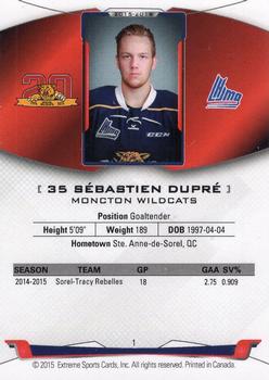 2015-16 Extreme Moncton Wildcats (QMJHL) #1 Sebastien Dupre Back