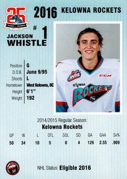 2015-16 Kelowna Rockets (WHL) #NNO Jackson Whistle Back