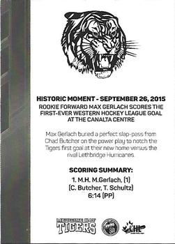 2015-16 Medicine Hat Tigers (WHL) #NNO First WHL goal Canatla Centre Back
