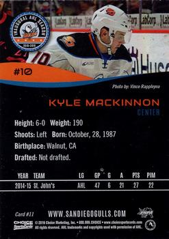 2015-16 Choice San Diego Gulls (AHL) #11 Kyle MacKinnon Back