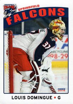 2015-16 Choice Springfield Falcons (AHL) #1 Louis Domingue Front