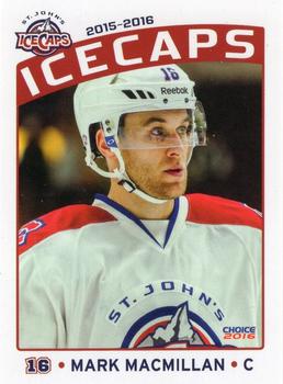 2015-16 Choice St. Johns IceCaps (AHL) #12 Mark MacMillan Front