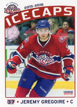 2015-16 Choice St. Johns IceCaps (AHL) #25 Jeremy Gregoire Front