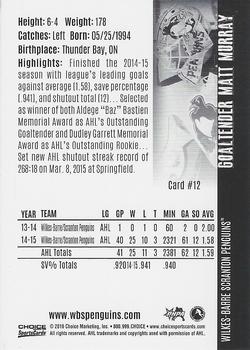 2015-16 Choice Wilkes-Barre/Scranton Penguins (AHL) #12 Matt Murray Back