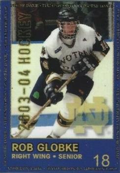 2003-04 Notre Dame Fighting Irish (NCAA) #6 Rob Globke Front