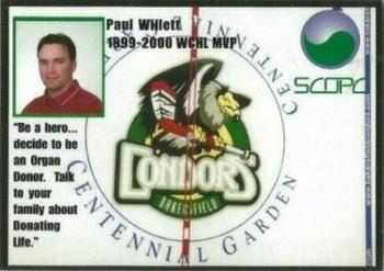 2000-01 Bakersfield Condors (WCHL) #NNO Paul Willett WCHL MVP / SCOPC Front