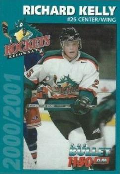 2000-01 1150 AM-The Bullet Kelowna Rockets (WHL) #NNO Richard Kelly Front
