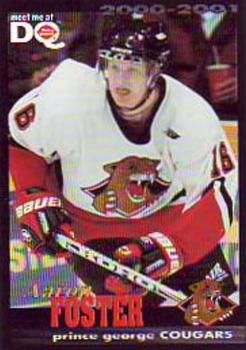 2000-01 Dairy Queen Prince George Cougars (WHL) #NNO Aaron Foster Front