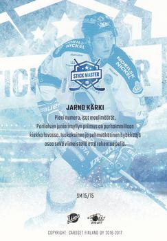 2016-17 Cardset Finland - Stick Master #SM15 Jarno Kärki Back