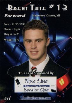 2009-10 Blue Line Booster Club Lincoln Stars (USHL) #11 Brent Tate Back