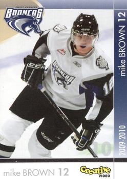 2009-10 Swift Current Broncos (WHL) #NNO Mike Brown Front