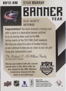 2016-17 SP Game Used - Banner Year Draft #BD12-RM Ryan Murray Back