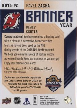 2016-17 SP Game Used - Banner Year Draft #BD15-PZ Pavel Zacha Back