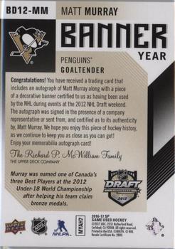 2016-17 SP Game Used - Banner Year Draft Autographs #BD12-MM Matt Murray Back