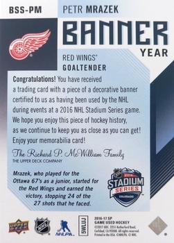2016-17 SP Game Used - Banner Year Stadium Series 2016 #BSS-PM Petr Mrazek Back