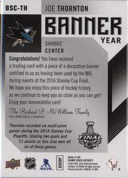 2016-17 SP Game Used - Banner Year Stanley Cup Finals #BSC-TH Joe Thornton Back