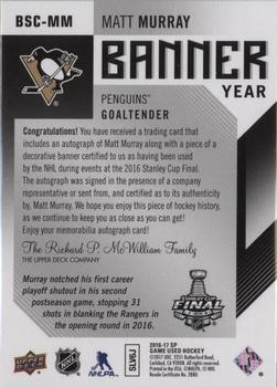 2016-17 SP Game Used - Banner Year Stanley Cup Finals Autographs #BSC-MM Matt Murray Back