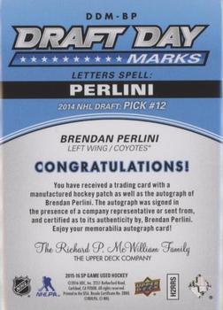 2016-17 SP Game Used - Draft Day Marks Manufactured Letters #DDM-BP Brendan Perlini Back