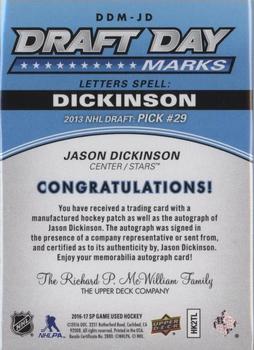 2016-17 SP Game Used - Draft Day Marks Manufactured Letters #DDM-JD Jason Dickinson Back