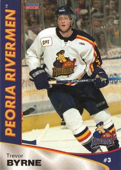 2004-05 Choice Peoria Rivermen (AHL) #24 Trevor Byrne Front