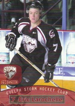 2002-03 M&T Printing Guelph Storm (OHL) #8 Eric Larochelle Front