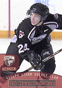 2002-03 M&T Printing Guelph Storm (OHL) #20 Ryan Callahan Front