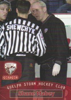 2002-03 M&T Printing Guelph Storm (OHL) #29 Shane Mabey Front
