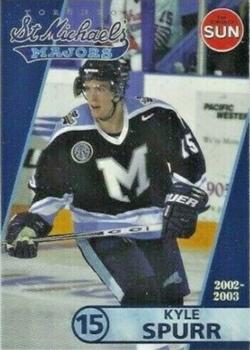 2002-03 Toronto Sun Toronto St. Michael's Majors (OHL) #NNO Kyle Spurr Front