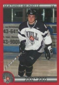2002-03 Cartes, Timbres et Monnaies Sainte-Foy Hull Olympiques (QMJHL) #20 Mathieu Brunelle Front