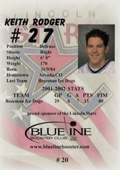 2002-03 Blueline Booster Club Lincoln Stars (USHL) #20 Keith Rodger Back