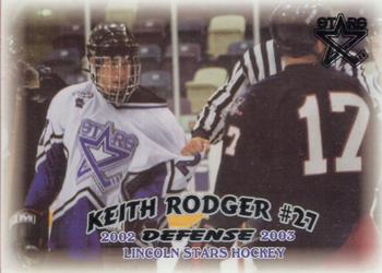 2002-03 Blueline Booster Club Lincoln Stars (USHL) #20 Keith Rodger Front
