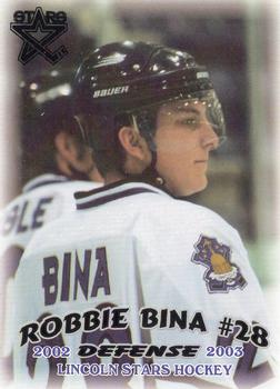 2002-03 Blueline Booster Club Lincoln Stars (USHL) #21 Robbie Bina Front