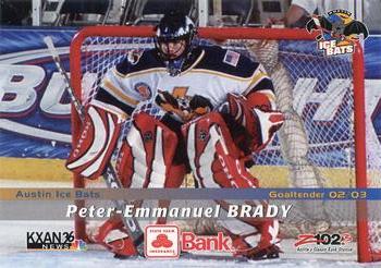 2002-03 Grandstand Austin Ice Bats (CHL) #NNO Peter Brady Front