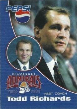 2003-04 Pepsi Milwaukee Admirals (AHL) #26 Todd Richards Front