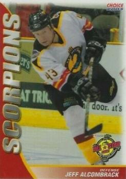 2003-04 Choice New Mexico Scorpions (CHL) #2 Jeff Alcombrack Front