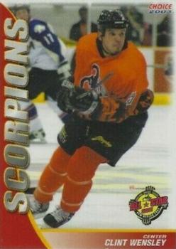 2003-04 Choice New Mexico Scorpions (CHL) #6 Clint Wensley Front