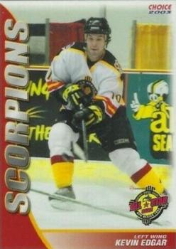2003-04 Choice New Mexico Scorpions (CHL) #11 Kevin Edgar Front