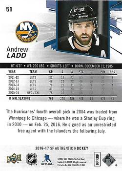 2016-17 SP Authentic #51 Andrew Ladd Back