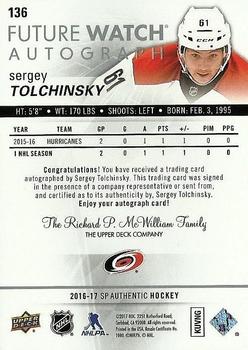 2016-17 SP Authentic #136 Sergey Tolchinsky Back