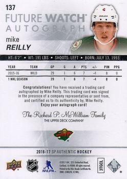 2016-17 SP Authentic #137 Mike Reilly Back