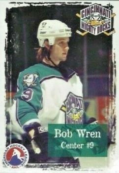 1998-99 Arnold Printing Cincinnati Mighty Ducks (AHL) #19 Bob Wren Front