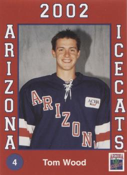 2001-02 Arizona Icecats (ACHA) #NNO Tom Wood Front