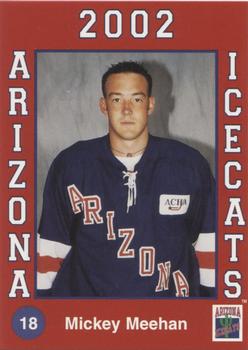 2001-02 Arizona Icecats (ACHA) #NNO Mickey Meehan Front