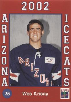 2001-02 Arizona Icecats (ACHA) #NNO Wes Krisay Front