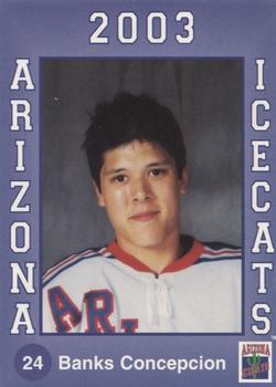 2002-03 Arizona Icecats (ACHA) #NNO Banks Concepcion Front