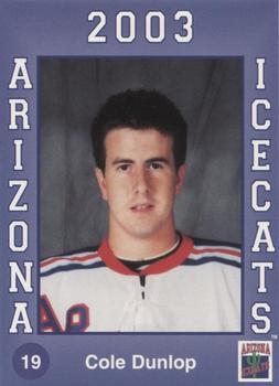 2002-03 Arizona Icecats (ACHA) #NNO Cole Dunlop Front